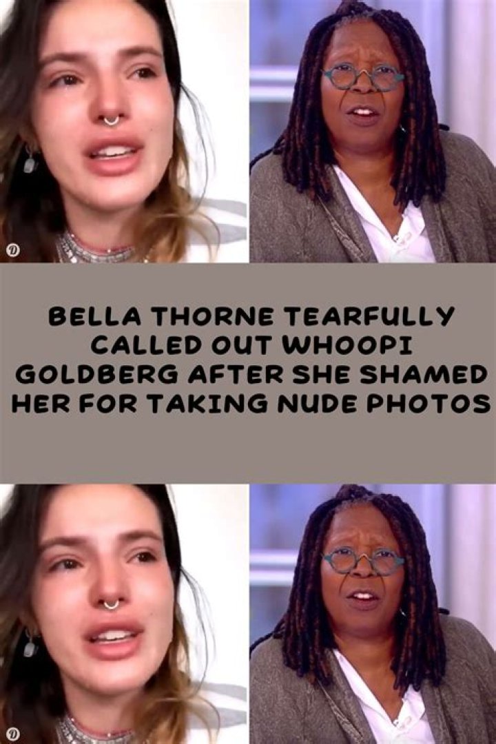 Bella Thorne Condemns Whoopi Goldberg For Photo Leak Reaction