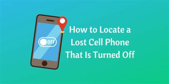 How To Locate A Lost Cell Phone That Is Turned Off