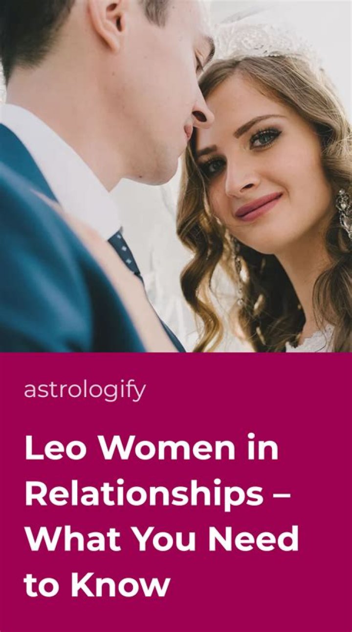 Leo Women in Relationships — Truly Divine