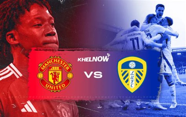 Manchester United Vs Leeds United: (Match Preview, Line-up, Team News, EPL Matches Today And More)