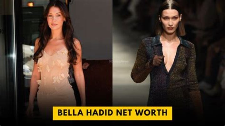 Net Worth Of Bella Hadid
