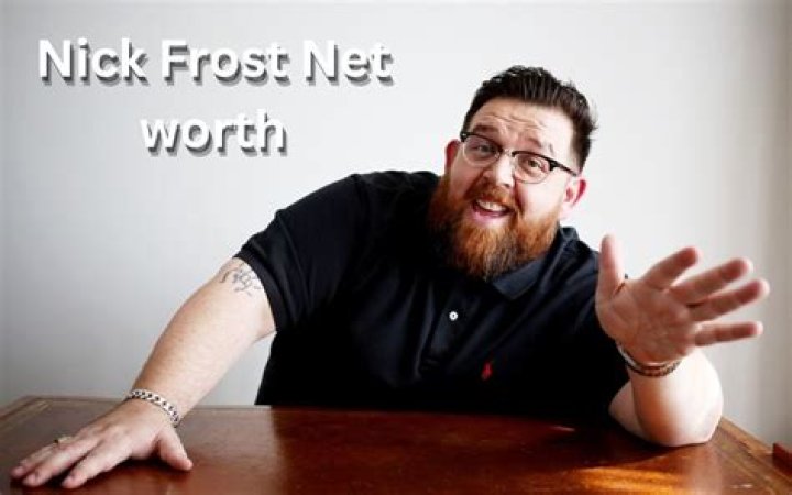 Nick Frost Net Worth