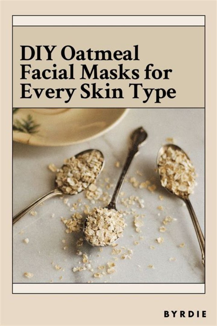 11 DIY Oatmeal Face Masks for Every Skin Type