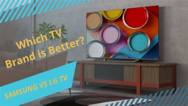 Samsung TV vs LG TV: which TV brand is better?