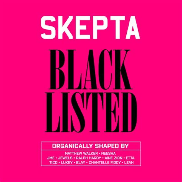Skepta changed the game with his 'Blacklisted' album.