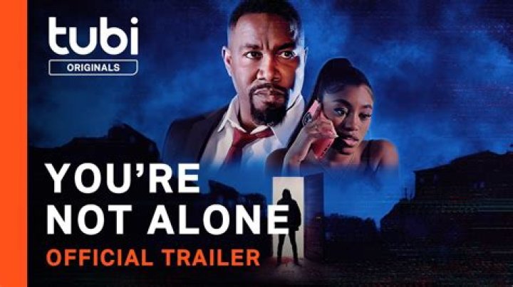 You Are Not Alone Tubi Cast List and Movie Review